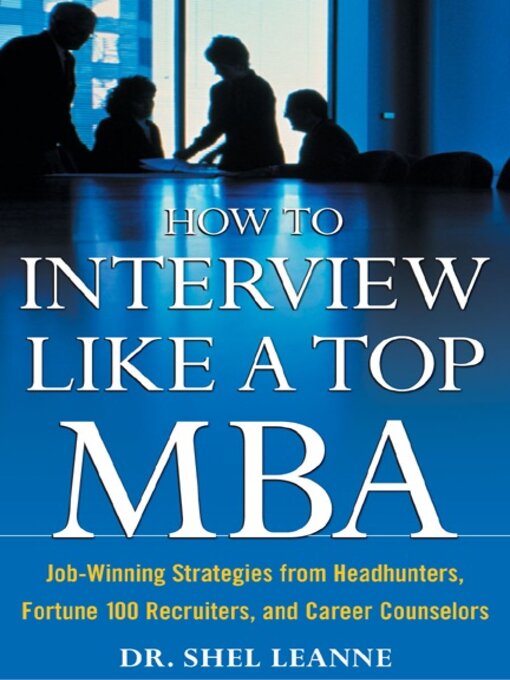 Title details for How to Interview Like a Top MBA by Shel Leanne - Available